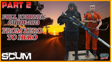 SCUM Beginners Guide Full Journey Form Zero to Hero 2023 Part 2 [A3] TOWN Full Looting
