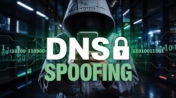 DNS Spoofing: How Hackers Manipulate Your Internet!