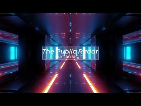 The Public Radar - Human Rights (Visual)