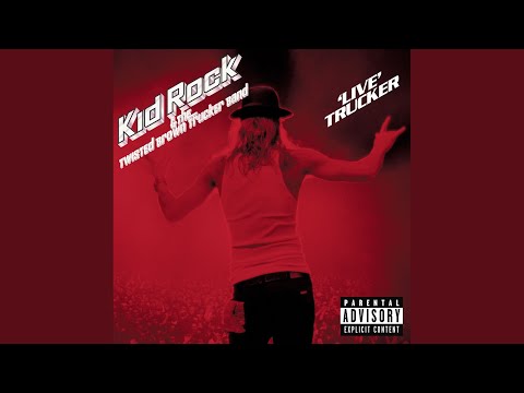 Kid Rock - Only God Knows Why (Live)
