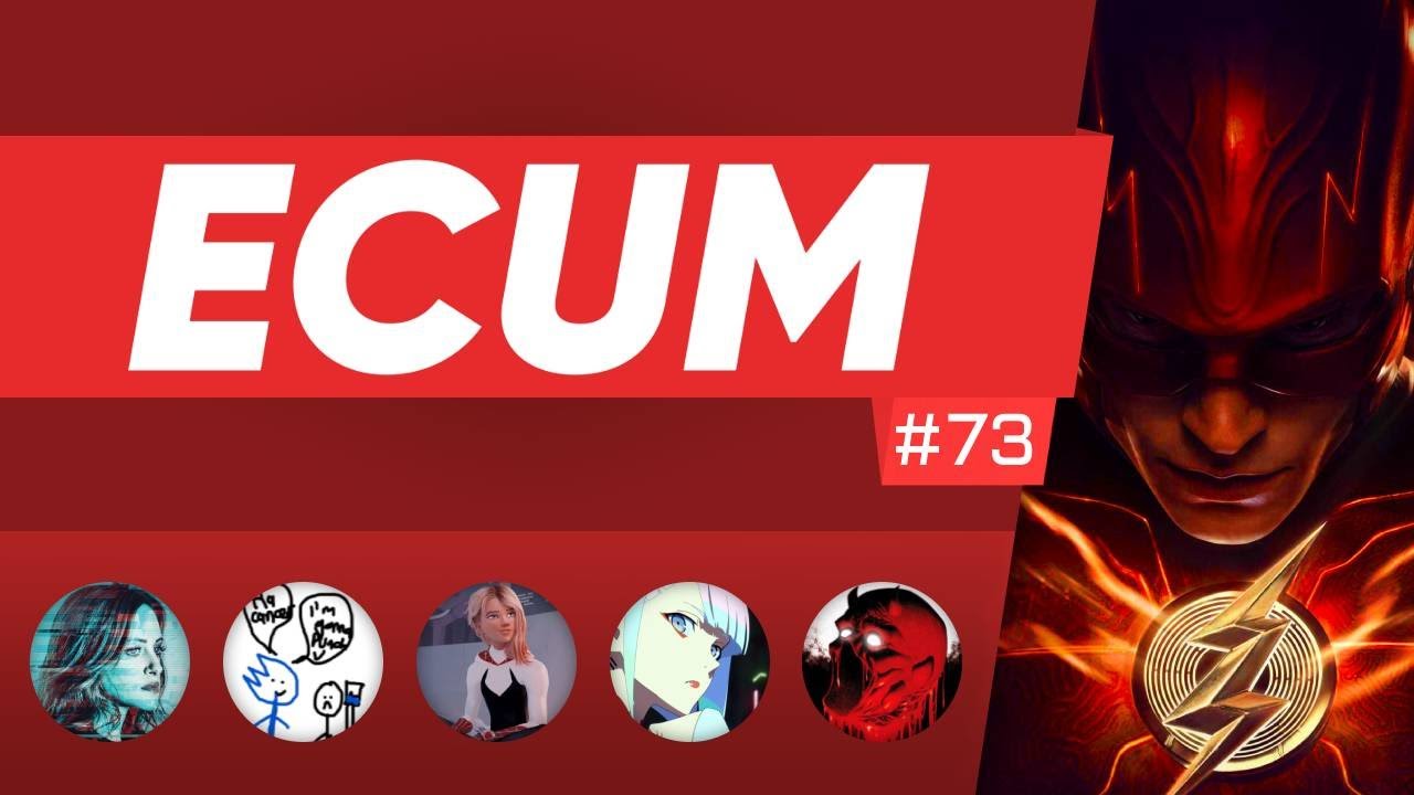 ECUM #73 - The Flash film saved our lives w/