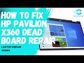 HP PAVILION x360 DEAD MOTHERBOARD REPAIR No Power Fix #laptoprepair #x360 #computerrepair