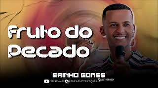 IRINHO GOMES | FRUTO DO PECADO