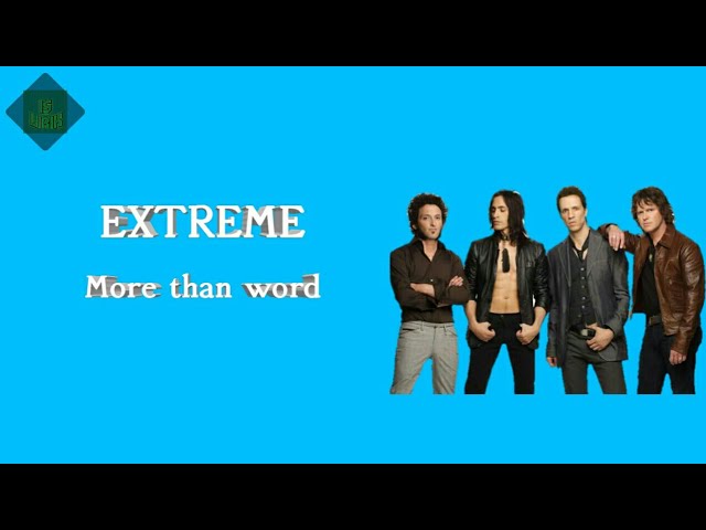 EXTREME - more than word (lyrics video)  @ExtremeVEVO class=