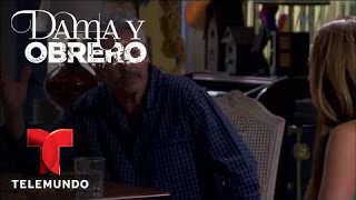 Dama y Obrero | Capítulo 19 | Telemundo