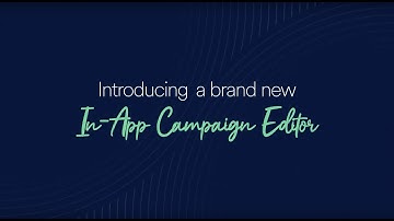 Introducing a brand new In-App Campaign Editor