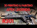 3D printing &amp; painting a R301 from Apex legends