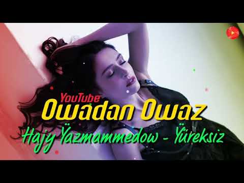 Hajy Yazmammedow   Yureksiz   2021 Official Music