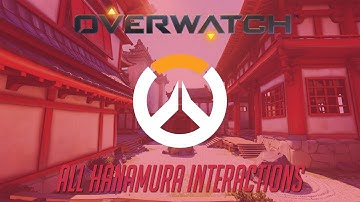 Overwatch - All Hanamura Interactions