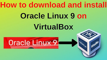 How to download and install Oracle Linux 9 on VirtualBox