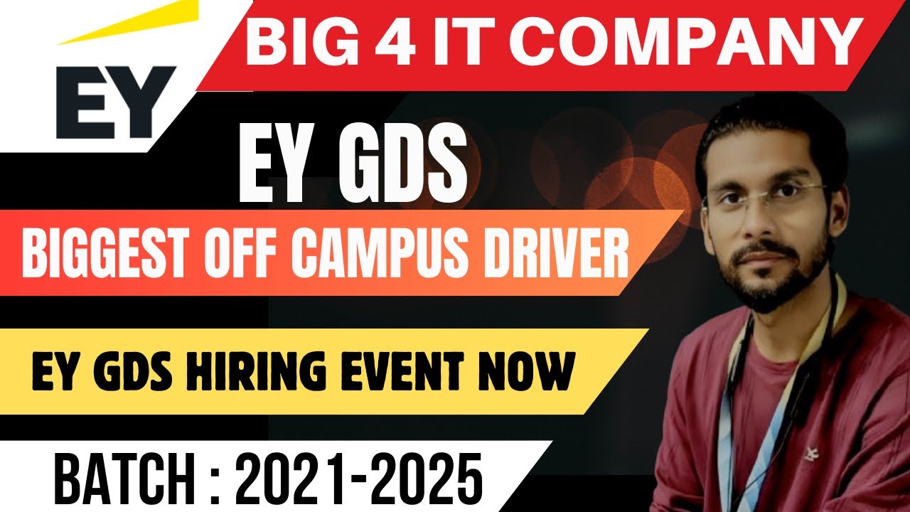 EY GDS Mass Hiring Announced 2024 | Off Campus Drives For 2024, 2025 ...