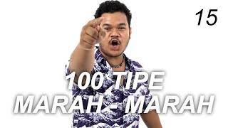 100 Tipe Orang Marah-Marah | Ternyata Begini - S2 • E15