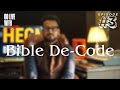 BIBLE DE-CODE – S1E3: Do you Love God? ( Prod. by HEGM ft. Johnson Joshua )