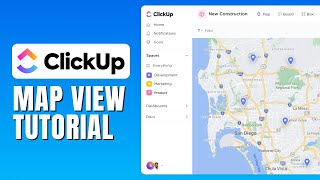 Clickup Map View Tutorial - How To use Map View In Clickup
