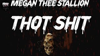 Megan Thee Stallion - Thot Shit