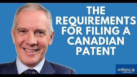 The Requirements for Filing a Canadian Patent