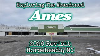 Revisited: Abandoned Ames - Horseheads, NY
