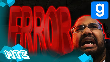ATTACK OF THE ERROR SIGNS! - Gmod Horror Maps