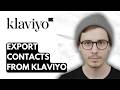 How To Export Contacts From Klaviyo [2026 Guide]