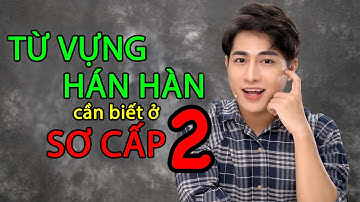 [TẬP 3] Ước gì mình biết sớm hơn - SUY LUẬN TỪ VỰNG HÁN HÀN SƠ CẤP 2| WONDER HU