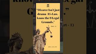 Grounds for Divorce under HMA, 1955 #divorce #educateyourself #familylaw #legalnews