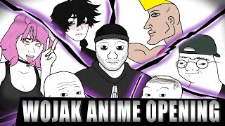 WOJAK ANIME OPENING