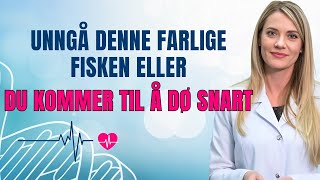 6 FISK som eldre ALDRI bør spise UANSETT HVA DET KOSTER | Dr. Ana Laura