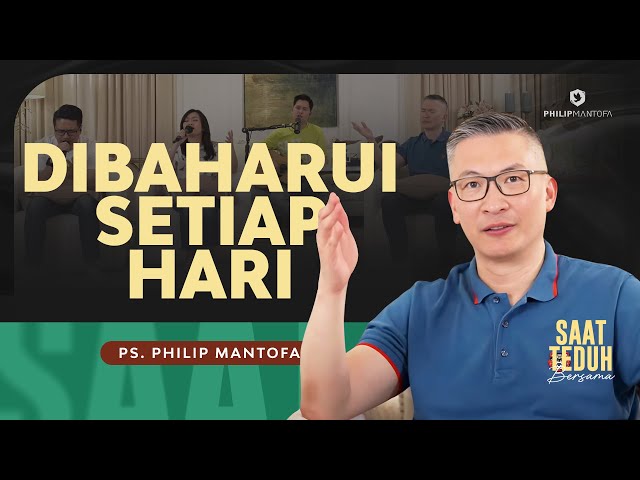 Saat Teduh Bersama - DIBAHARUI SETIAP HARI | 17 April 2024 (Official Philip Mantofa) class=