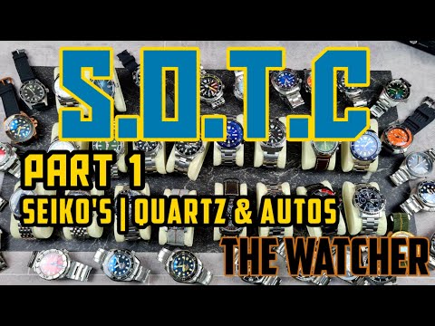 ?S.O.T.C June 2021?Part 1- Seiko watches|  Enough is enough! Time to sell! | The Watcher