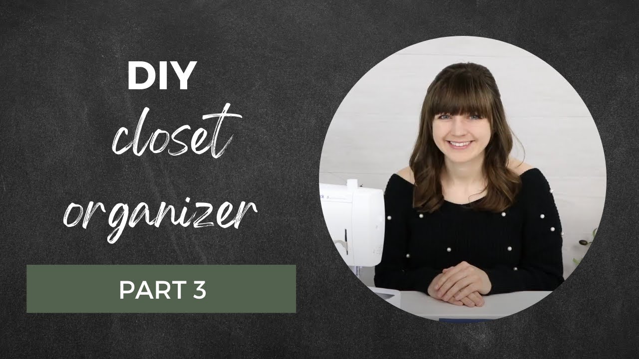 DIY Hanging Closet Organizer for Beginners Day 27 of 30 Day Challenge Part 3 Rebecca Pattern
