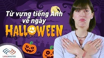 TỪ VỰNG CHỦ ĐỀ HALLOWEEN -  Từ vựng tiếng Anh cơ bản [Học tiếng Anh giao tiếp cơ bản]