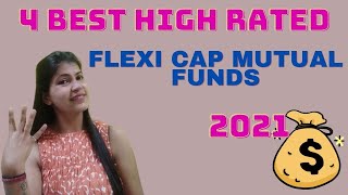 4 Best Flexi Cap Mutual Funds || High Rated Flexi Cap Mutual Funds 2021 #MutualFunds for beginners