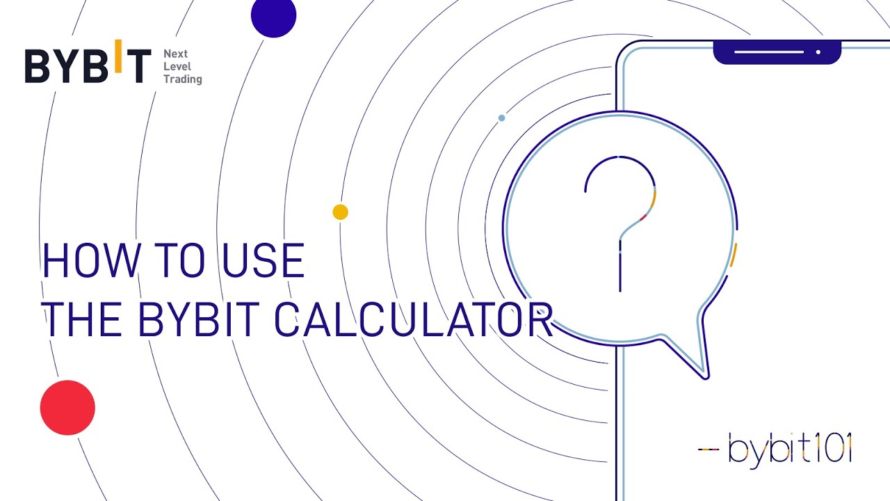 Bybit 101 How To Use The Bybit Calculator Youtube