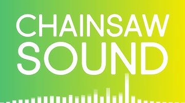 Chainsaw SOUND EFFECT