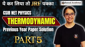 Thermodynamics | PYQs Part -05 | CSIR NET 2024 | Physical Science | Bansal Academy