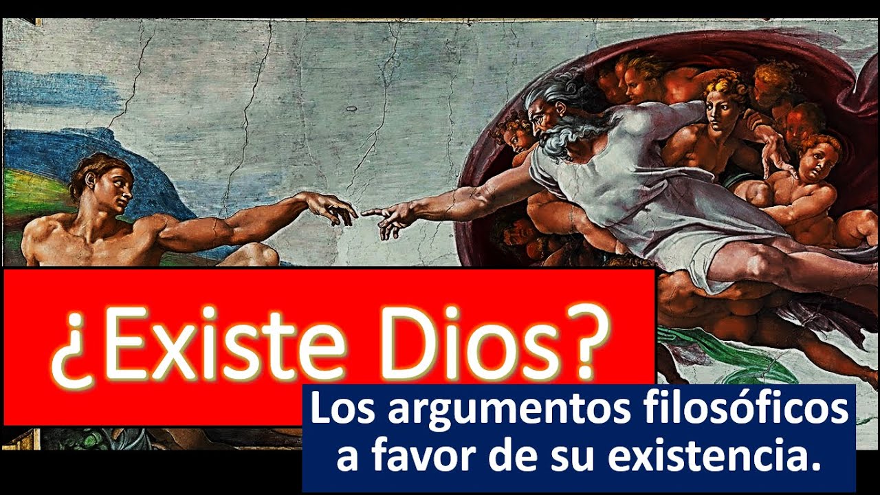 ¿Existe Dios? Argumentos filosóficos a favor de su existencia - YouTube