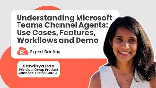 Understanding Microsoft Teams Channel Agents: Use Cases, Features, Workflows and Demo