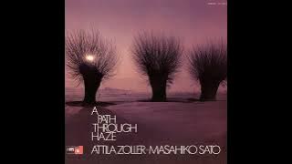 Attila Zoller, Masahiko Sato - A Path Through Haze (Full Album)