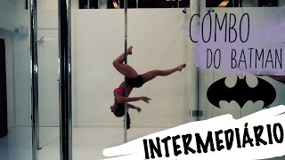 TUTORIAL POLE DANCE - Combo do Batman | Vanessa Costa