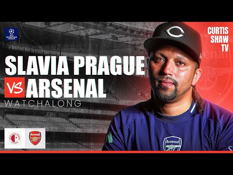 Slavia Prague V Arsenal Live Watchalong Curtis Shaw TV