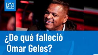 Thumbnail for Omar Geles falleció a los 57 años