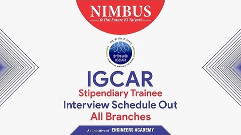 Interview Guidance For IGCAR Stipendiary Trainee | IGCAR Interview Date Out | Official Update #IGCAR