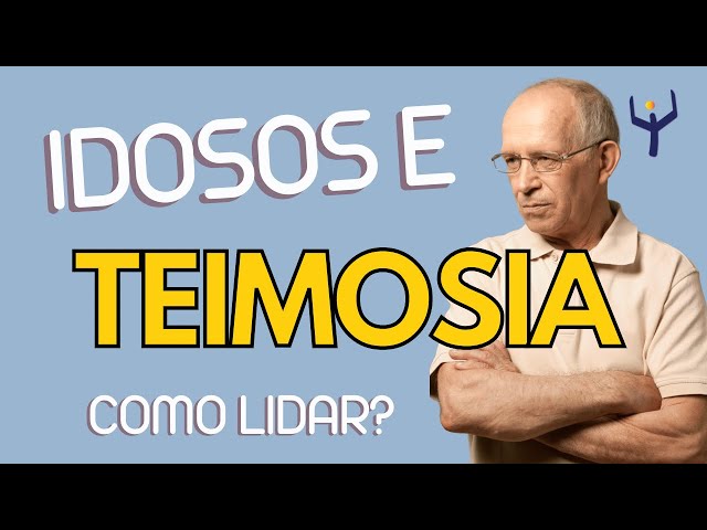 COMO LIDAR COM IDOSO COM COMPORTAMENTO TEIMOSO? | Canal da Felizidade class=