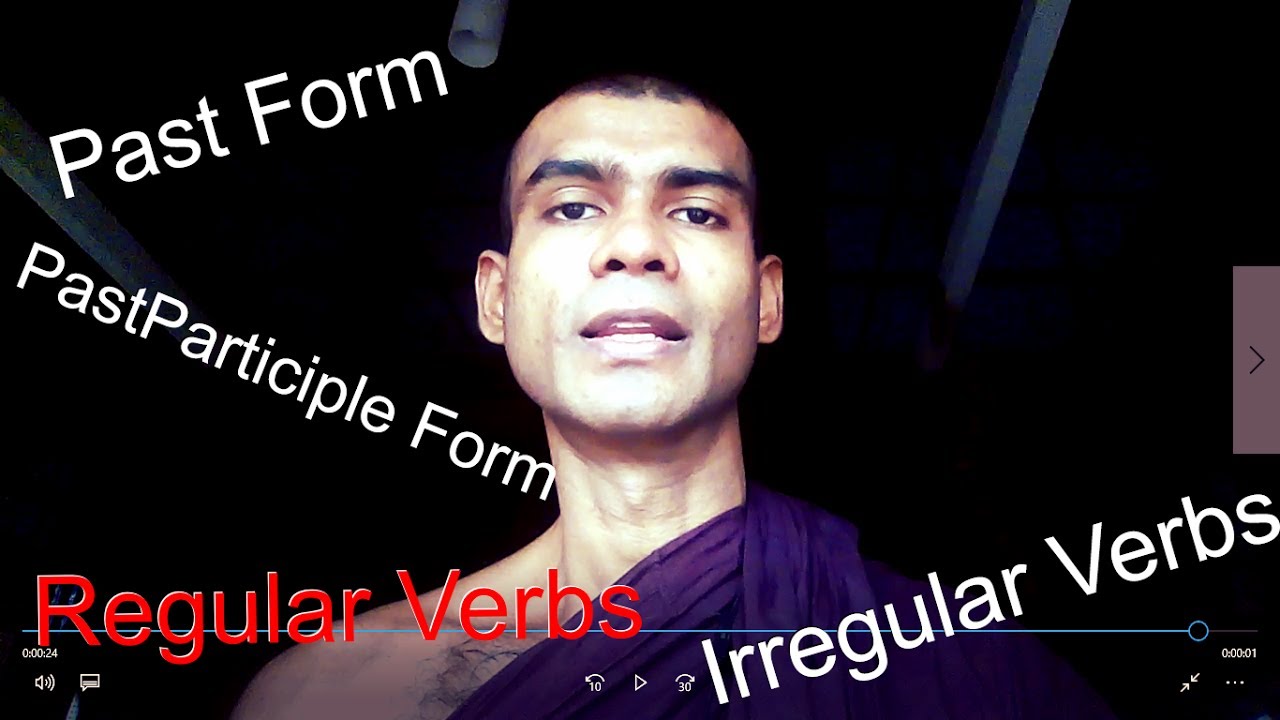 PAST FORM,PARTICIPLE FORM,REGULAR VERBS,IRREGULAR VERBS හදාගන්නාවිධි l