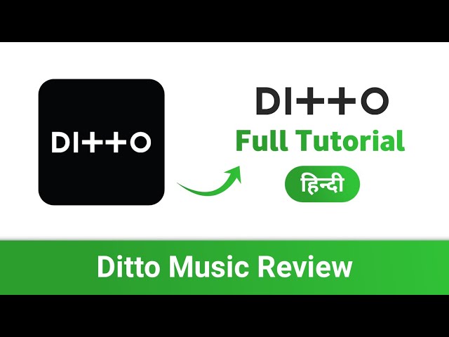 Ditto Music Tutorial: Release Your Music On 150+ Music Streaming