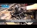 How to Replace Front Engine Mount 2006-2012 Ford Fusion