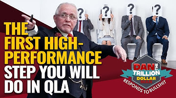 THE FIRST HIGH PERFORMANCE STEP YOU WILL DO IN QLA | DAN RESPONDS TO BULLSHIT