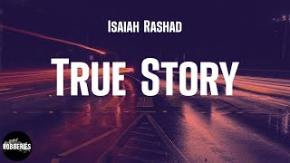 Isaiah Rashad - True Story (feat. Jay Rock &amp; Jay Worthy) (lyrics)