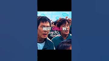 Best Girls in Squid Game #shorts #squidgame #squidgame3 #edit