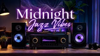 Midnight Jazz Vibes 🌙 | Relaxing Smooth Jazz Music for Study, Work & Sleep